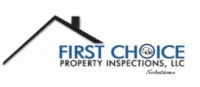 First Choice Property Inspection,LLC.